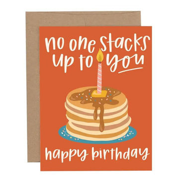 No One Stacks Up Birthday Card