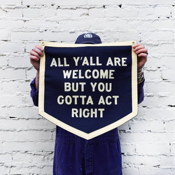 All Y'all Are Welcome Camp Flag Pennant