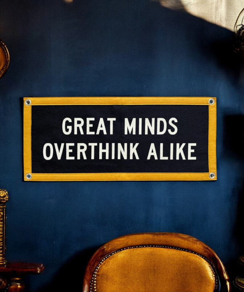 "Great Minds Overthink Alike" Camp Flag