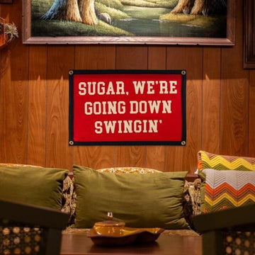 Sugar We're Going Down Swingin' Camp Flag