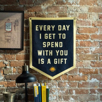 Every Day I Get To Spend With You Camp Flag