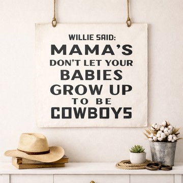 "Willie Said" Hand-Painted Wall Tarp