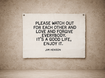 "It's a Good Life..." Jim Henson Wall Tarp