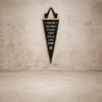The Only Place That Feels Like Home Pennant