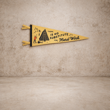 There Is No Substitute For Hard Work Pennant