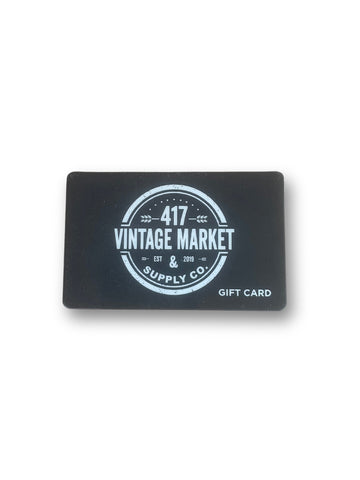 417 Vintage Market Gift Card (In Store Use Only)