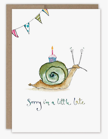 Snail Late Birthday Card